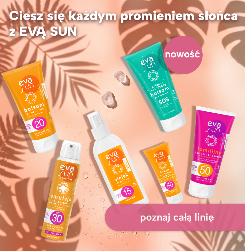 EVA SUN Ciesz się każdym promieniem słońca